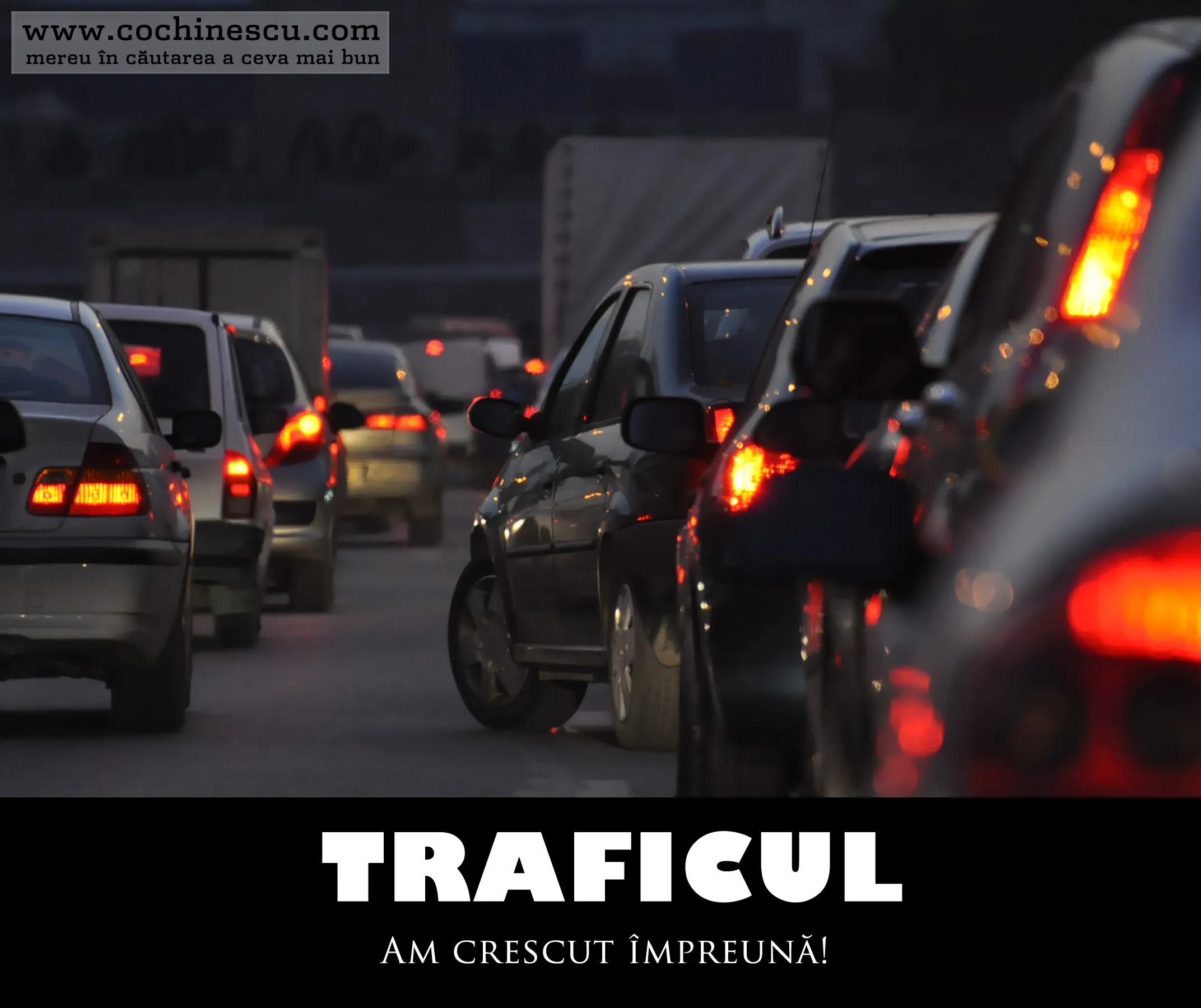 Traficul - am crescut împreună!